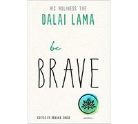 Be Brave (The Dalai Lama's Be Inspired)