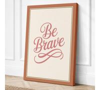 Be Brave Typography Canvas Wall Art Print 24x16 Inch (61 x 41 cm)