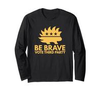 Be Brave, Vote Third Party Libertarian Porcupine Hedgehog Long Sleeve T-Shirt