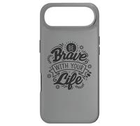 Be Brave With Your Life Positive Statement Motivation Phrase Case for iPhone Air