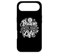 Be Brave With Your Life Positive Statement Motivation Phrase Case for iPhone Air