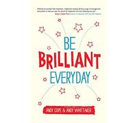 Be Brilliant Every Day