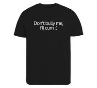Be Buz Funny Meme T-Shirt Don't Bully Me, Men's Cotton Tee Sarcastic Tee (UK, Alpha, S, Regular, Regular, Black)