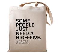 Be Buz Funny Tote Bag Some People Just Need a High Five Funny and Stylish Bag for Anyone Who Loves a Good Laugh Reusable Casual Bag for Work Shopping Travel