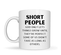 Be Buz God Only Lets Things Grow Until They’re Perfect Funny Short People Mug 11oz White Ceramic Coffee Cup