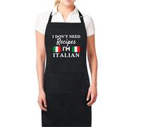 Be Buz I Dont Need Recipes I am Italian Funny Aprons for Women Gift for her Printed Apron Chef Apron Kitchen Apron BBQ Apron Gift Father Day