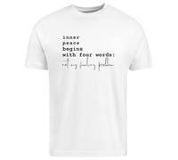 Be Buz Sarcastic T-Shirt Inner Peace Begins with Four Words Not My Fucking Problem Funny T-Shirt for Women's (UK, Alpha, M, Regular, Regular, White)