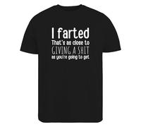 Be Buz Unisex Funny Rude T-Shirt, Sarcastic Gag Gift for Men and Women, I Farted That’s As Close to Giving a Sh*t As You’re Going to Get Tee (UK, Alpha, XL, Regular, Regular, Black)