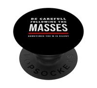 Be careful following the masses, sometimes the m is silent PopSockets Adhesive PopGrip