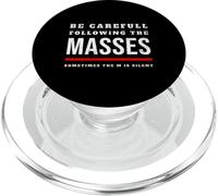Be careful following the masses, sometimes the m is silent PopSockets PopGrip for MagSafe