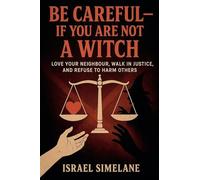 Be Careful-If You Are Not a Witch