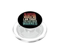 Be Careful I'm Not Sure Which Me I Am Today PopSockets PopGrip for MagSafe