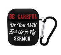 Be Careful Or You'll End Up In My Sermon PC Headphone Case for AirPods 1 And 2 Earphone Cover Earbuds Accessories with Keychain