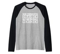 Be Careful Outside There are People Everywhere Funny Raglan Baseball Tee