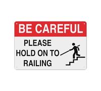 Be Careful Please Hold On To Railing Sign Aluminum Tin Warning Signs For Home Outdoor Garden 12x16 Inch