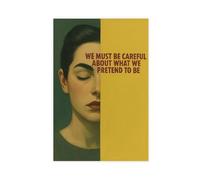 Be Careful What We Pretend To Be Poste Canvas Poster Bedroom Decor Landscape Office Room Decor Gift 24x36inch(60x90cm)