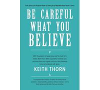 Be Careful What You Believe