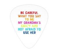 Be Careful What You Say To Me My Grandma'S Crazy Guitar Picks Plectrums For Guitar Bass 12 Pack