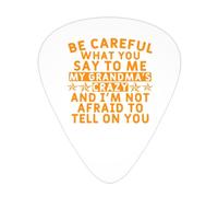 Be Careful What You Say To Me My Grandma'S Crazy Guitar Picks Plectrums For Guitar Bass 12 Pack