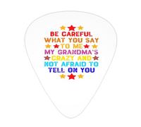 Be Careful What You Say To Me My Grandma'S Crazy Guitar Picks Plectrums For Guitar Bass 12 Pack
