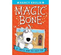 Be Careful What You Sniff for #1 (Magic Bone)