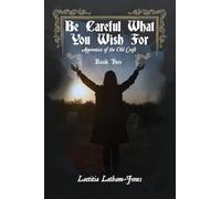 Be Careful What You Wish For: Apprentice of the Old Craft