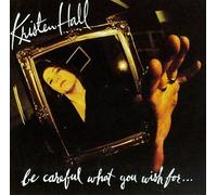 Be Careful What You Wish for by Kristen Hall