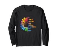 Be Careful Who You Hate It Could Be Someone You Love LGBT Long Sleeve T-Shirt
