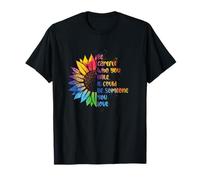 Be Careful Who You Hate It Could Be Someone You Love LGBT T-Shirt