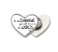 Be Change See World Quote Heart Metal Pin Brooch Clip Love
