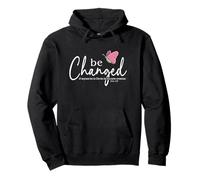Be Changed Bible Verse Gift 2 Corinthians 5:17 Pullover Hoodie