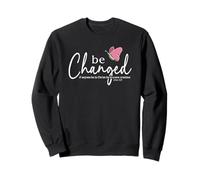 Be Changed Bible Verse Gift 2 Corinthians 5:17 Sweatshirt