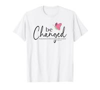 Be Changed Bible Verse Gift 2 Corinthians 5:17 T-Shirt