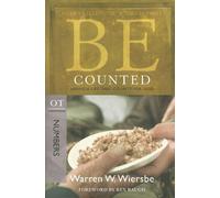 BE Counted: Living a Life That Counts for God, OT Commentary Numbers