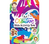 BE CREATIVE - BIBLE ACTIVITY BOOK