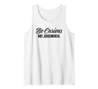 Be Curious Not Judgemental Motivation Inspirational Tank Top