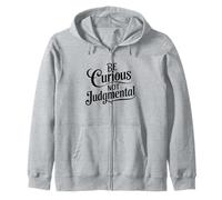Be Curious Not Judgemental Motivation Inspirational Zip Hoodie