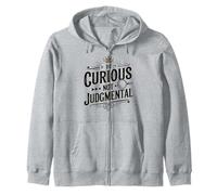 Be Curious Not Judgemental Motivation Inspirational Zip Hoodie