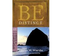 Be Distinct: Standing Firmly Against the World's Tides: OT Commentary: 2 Kings & 2 Chronicles (Be Series Commentary)* (The Be Series)