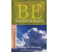 BE ENCOURAGED (2 CORINTH) RPK: God Can Turn Your Trials into Triumphs (Be Series Commentary)
