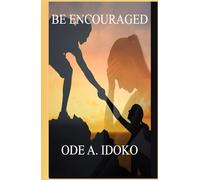 Be Encouraged