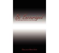 Be Encouraged: The Suffering of Believers is not Eternal