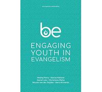 Be: Engaging Youth in Evangelism