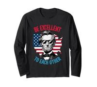 be Excellent to Each Other US Map Flag Abe Abraham Lincoln Long Sleeve T-Shirt