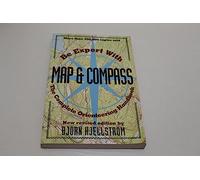 Be Expert with Map and Compass: The Complete Orienteering Handbook