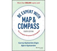 Be Expert with Map and Compass : The Complete Orienteering Handbook