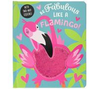 Be Fabulous Like A Flamingo