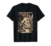 Be Faithful Unto Death, and I Will give thee a Crown of Life T-Shirt