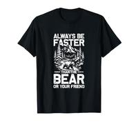 Be Faster Than the Bear Mountaineer Funny Hiking Hiker T-Shirt