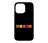 Be For Real Right Now OMG - Be Fr Rn OMg funny chemistry Case for iPhone 14 Pro Max